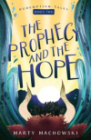 The Prophecy and the Hope - Redemption Tales 2